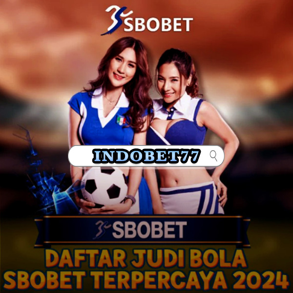 Situs Agen Bola Sbobet Tempat Terbaik Untuk Taruhan Bola Online