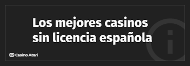 Top Casinos Sin Licencia Española Dónde Jugar Sin Restricciones