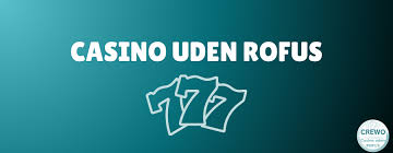 Casinospil uden om Rufus En Guide til Alternativer