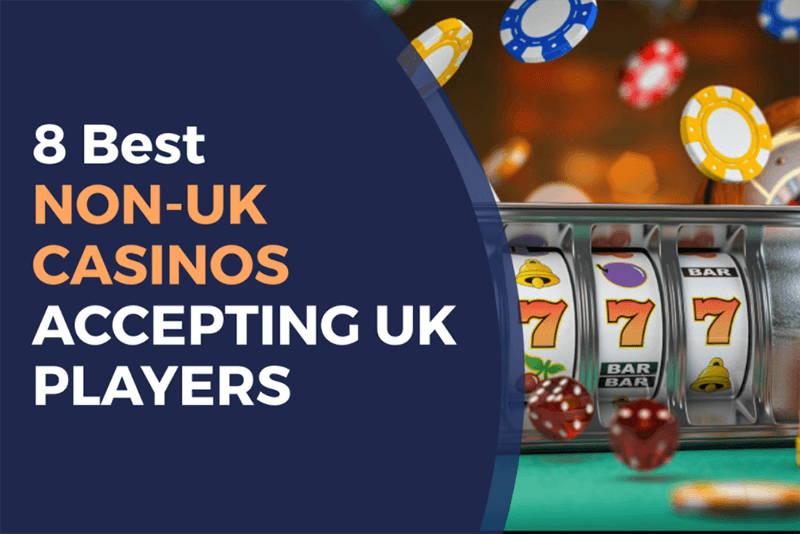Top Non-UK Casinos A Comprehensive List for Players