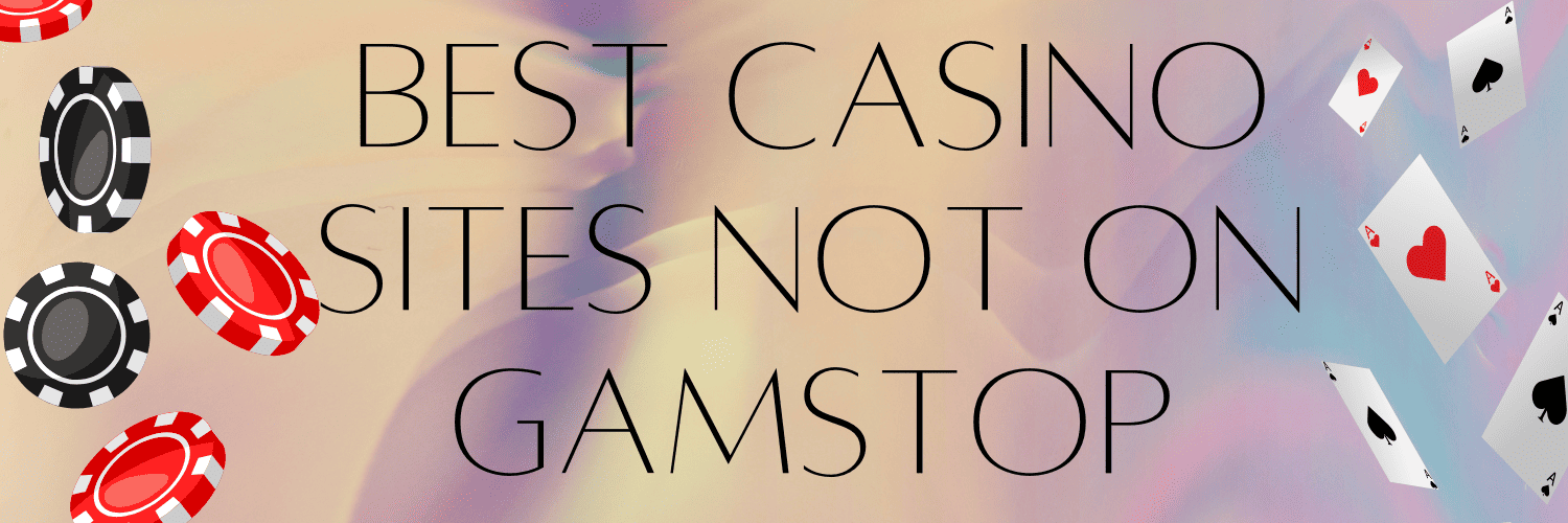 Exploring Trusted Non GamStop Casinos Your Guide to Online Gaming Freedom