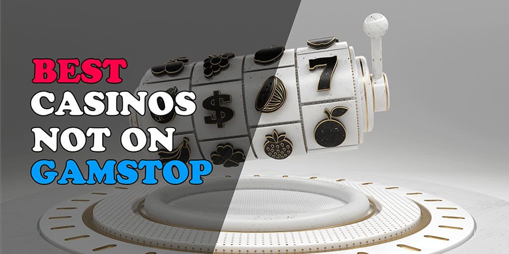 Exploring Casinos Not Registered on Gamstop 1815122957 Exploring Casinos Not Registered on Gamstop 1815122957