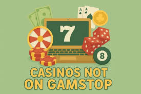 Exploring Casinos Not Registered on Gamstop A Guide for Players 1755009176